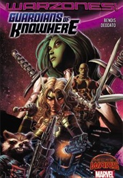 Warzones: Guardians of Knowhere (Brian Michael Bendis)