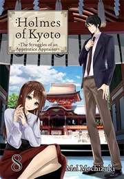 Holmes of Kyoto: Volume 8 (Mai Mochizuki)