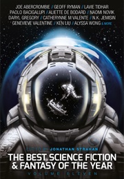 The Best Science Fiction and Fantasy of the Year, Volume Eleven (Jonathan Strahan)