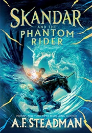 Skandar and the Phantom Rider (A.F. Steadman)