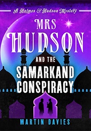 Mrs Hudson and the Samarkand Conspiracy (Martin Davies)