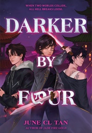 Darker by Four (June C.L. Tan)