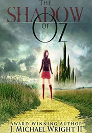 The Shadow of Oz (J. Michael Wright II)