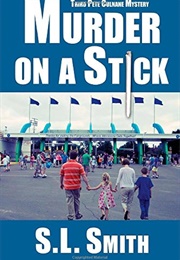 Murder on a Stick (S.L. Smith)