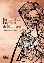 Insubmissas Lágrimas De Mulheres (Conceição Evaristo)