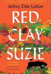 Red Clay Suzie (Jeffrey Dale Lofton)