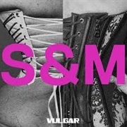 Vulgar - Madonna &amp; Sam Smith