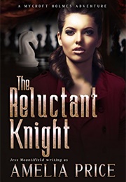 The Reluctant Knight (Amelia Price)