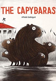 The Capybaras (Alfredo Soderguit)