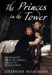 The Princes in the Tower (Josephine Wilkinson)