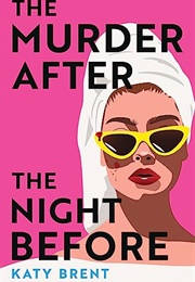 The Murder After the Night Before (Katy Brent)