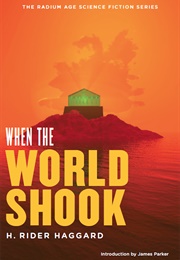 When the World Shook (H. Rider Haggard)