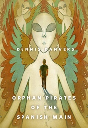 Orphan Pirates of the Spanish Main (Dennis Danvers)