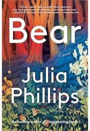 Bear (Julia Phillips)