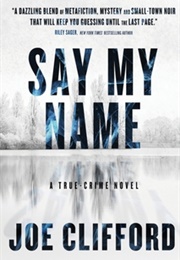 Say My Name (Joe Clifford)