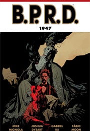 B.P.R.D.: 1947 (Mike Mignola)