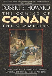 The Coming of Conan the Cimmerian (Robert E. Howard)