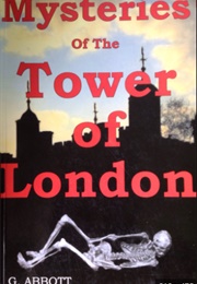 Mysteries of the Tower of London (Geoffrey Abbott)