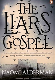 The Liars&#39; Gospel (Naomi Alderman)