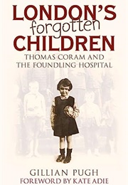 London&#39;s Forgotten Children (Gillian Pugh)