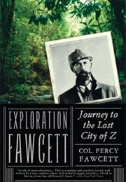 Exploration Fawcett (Percy Harrison Fawcett)