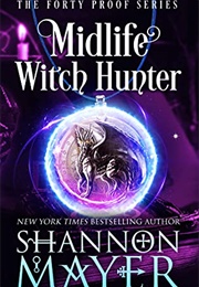 Midlife Witch Hunter (Shannon Mayer)