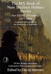 The MX Book of New Sherlock Holmes Stories Part XXXVII: 2023 Annual (David Marcum)