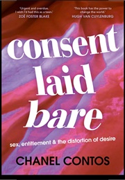 Consent Laid Bare (Chanel Contos)