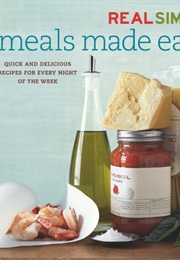 Real Simple Meals Made Easy (Renee Schettler)