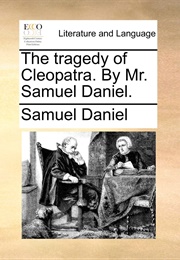 The Tragedie of Cleopatra (Samuel Daniel)