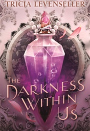 The Darkness Within Us (Tricia Levenseller)