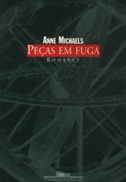 Peças Em Fuga (Anne Michaels)