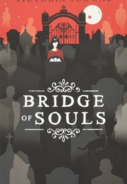 Bridge of Bones (Victoria Schwab)