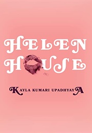 Helen House (Kayla Kumari Upadhyaya)