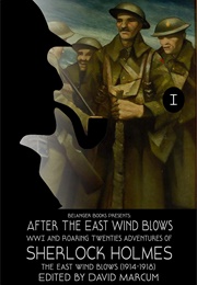 Sherlock Holmes: After the East Wind Blows Part I (David Marcum)