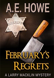 February&#39;s Regrets (A.E. Howe)