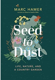 Seed to Dust (Marc Hamer)