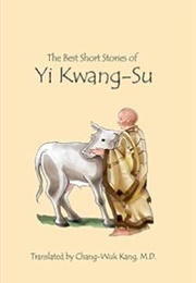 Best Short Stories by Yi Kwang-Su (Yi Kwang-Su)