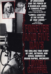 Forever and Five Days (Lowell Cauffiel)