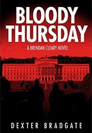 Bloody Thursday (Dexter Bradgate)