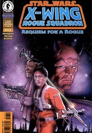 X-Wing: Rogue Squadron (Star Wars); #17-20 -- Requiem for a Rogue (Michael A. Stackpole)