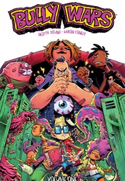 Bully Wars (Skottie Young; Aaron Conley)