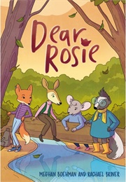 Dear Rosie (Meghan Boehman and Rachel Briner)