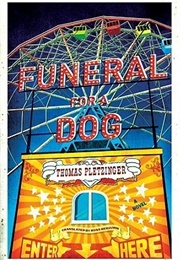 Funeral for a Dog (Thomas Pletzinger)