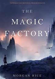 The Magic Factory (Morgan Rice)