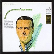 Turn the World Around - Eddy Arnold