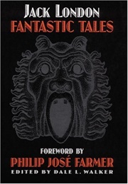 Fantastic Tales (Jack London)