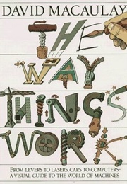 The Way Things Work (Dave Macaulay)