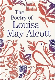 The Poems of Louisa May Alcott (Louisa May Alcott)