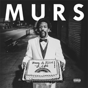 Murs - Have a Nice Life